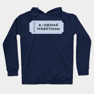 K-Drama Marathon Ticket Hoodie